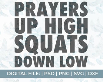 christian workout svg, christian fitness svg, christian gym svg, prayers up high svg, sentadillas down low svg, exercise svg, gym shirt svg
