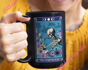 Black Glossy Mug The Overthinker Mug- The Overthinker Tarot Card Coffee Mug- Occult Tarot Card Coffee Mug- Witchy Mug- Skeleton Tarot Mug