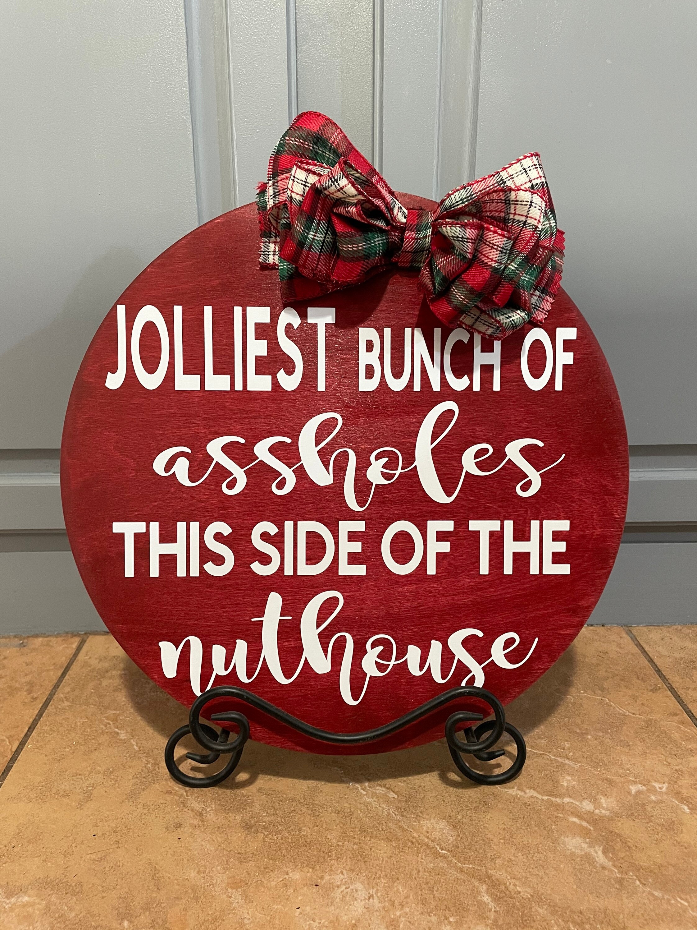 Jolliest Bunch of Assholes This Side of the Nuthouse Door Hanger ...