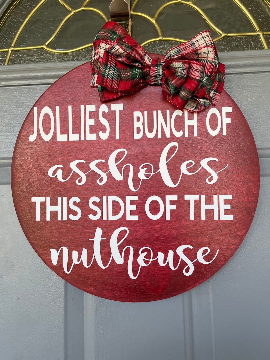 Jolliest Bunch of Assholes This Side of the Nuthouse Door Hanger ...