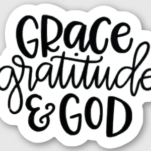Grace Dankbaarheid en God, Sticker, Stickers, God, Jezus, Christelijke, Christelijke Stickers, Dankbaarheid, Dankbaarheid Sticker, Grace, Grace Sticker