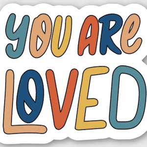 Usted es amado, Pegatina, Pegatinas, Recordatorio, Amor, Motivación, Alegría, Feliz, Regalo, Familia, Estudiante, Maestro, Conciencia,