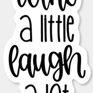 Wine a Little Laugh A lot, Wine, Vino, Sticker, Stickers, Fun, Fun Sticker, Funny