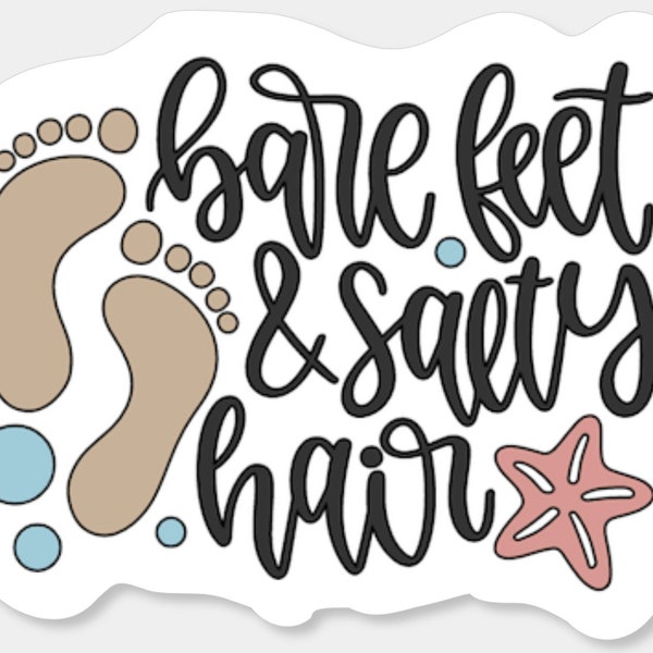 Bare feet and Salty hair, Sticker, Stickers, Beach, Summer, Beach Stickers, Vacation Stickers, Tropical, Sand, Waves, Ocean, Surfing, Surf