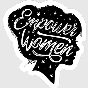Empower Woman, Yes We Can, Women, Woman, Sticker, Girl Power, Women Power, Woman Power, Change, Be the Change, Label, Love, Outstanding