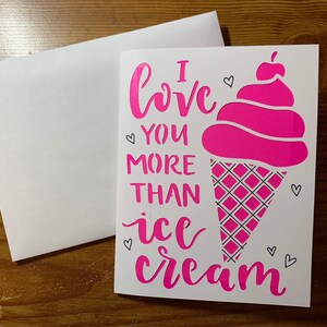 I love you, Ice Cream, Love, Relationship, Friendship, Couple, Boyfriend, Girlfriend, Husband, Wife, Anniversary, Greeting Card, Blank Card