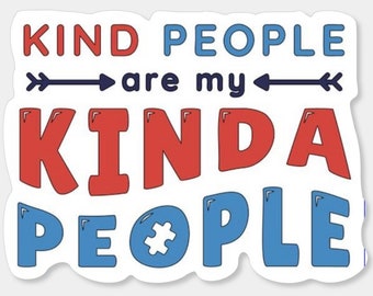 Kind People Sticker: Kindness Decal