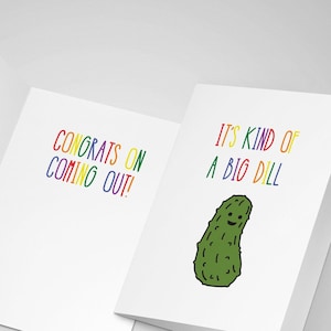 Congrats on Coming Out Card | It&#39;s Kind of a Big Dill Card | Funny Coming Out Card | Coming Out Support Card | Coming Out Motivation Card