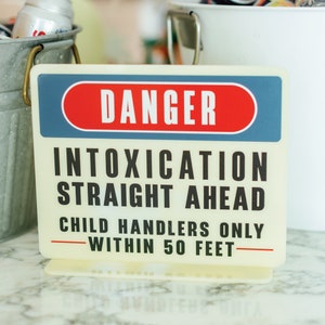 Funny Intoxication Ahead Sign | Funny Bar Sign | Adult Bar Sign | Acrylic Bar Sign