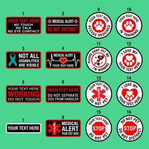 May include: A set of 16 different dog training and service dog patches. The patches are round and square and feature various designs, including paw prints, hearts, and medical symbols. The patches are black, red, and white with the text "Your Text Here" on many of the patches.