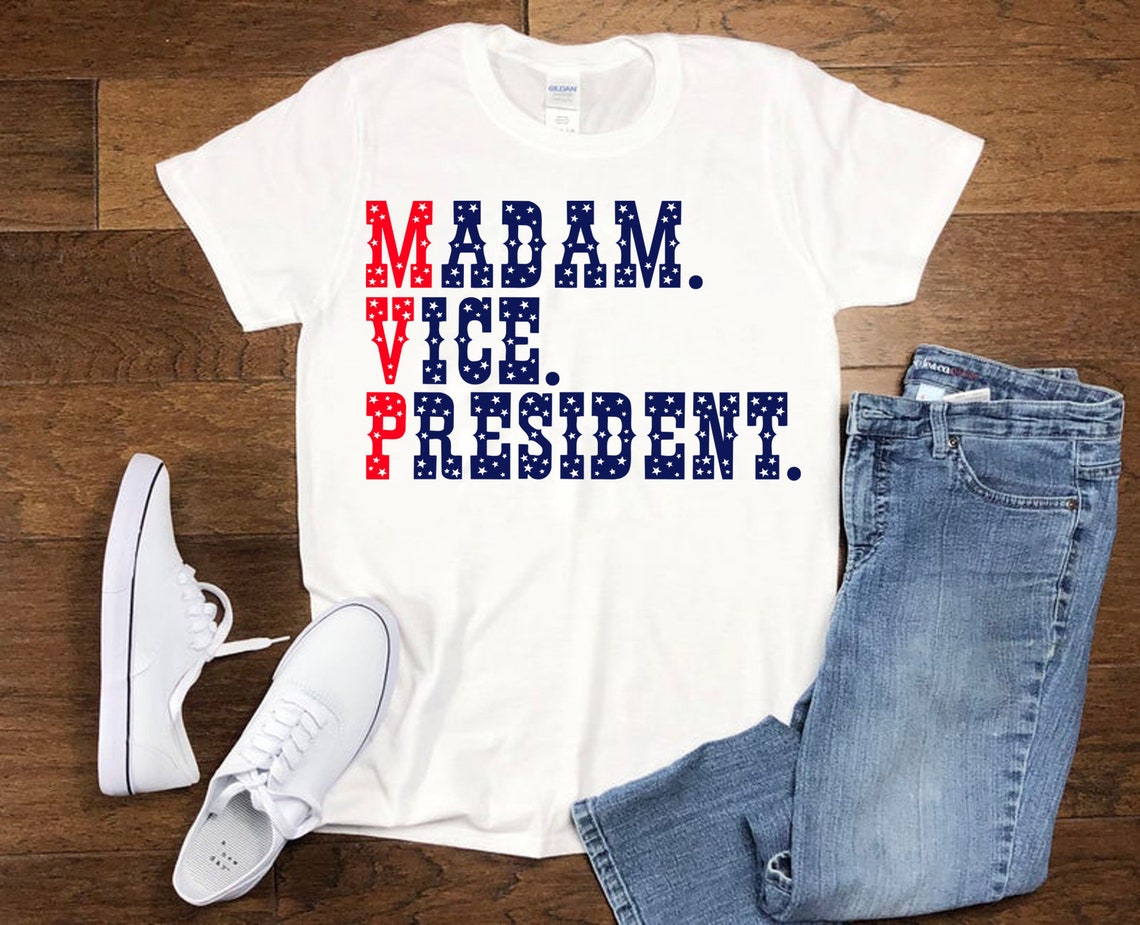 Madam Vice President Madam VP T shirts First Woman Vice Etsy