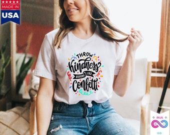 Kindness Confetti T-Shirt: Inspirational Positive Vibes Tee