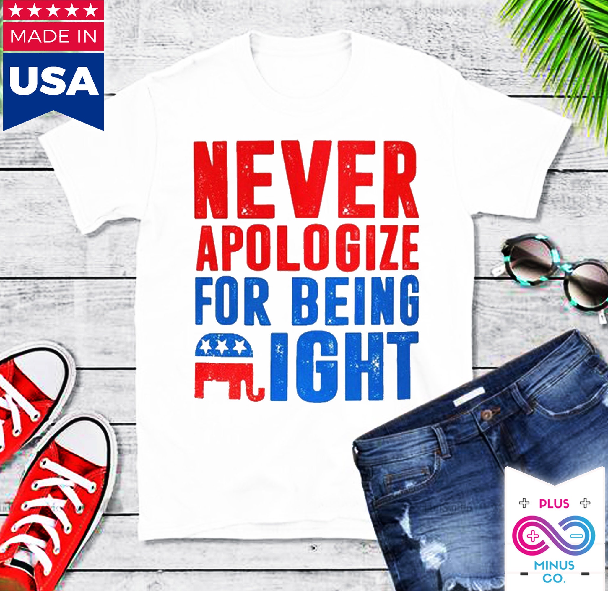 Never Apologize For Being Right T-Shirt Never Apologize For Being Right T-Shirt