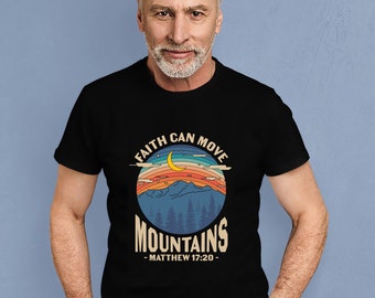 Geloof kan de bergen verplaatsen, Matteüs 17:20, Geloof T-shirt, Christelijk T-shirt, Genade shirt, Gebedsshirts, Religieus T-shirt