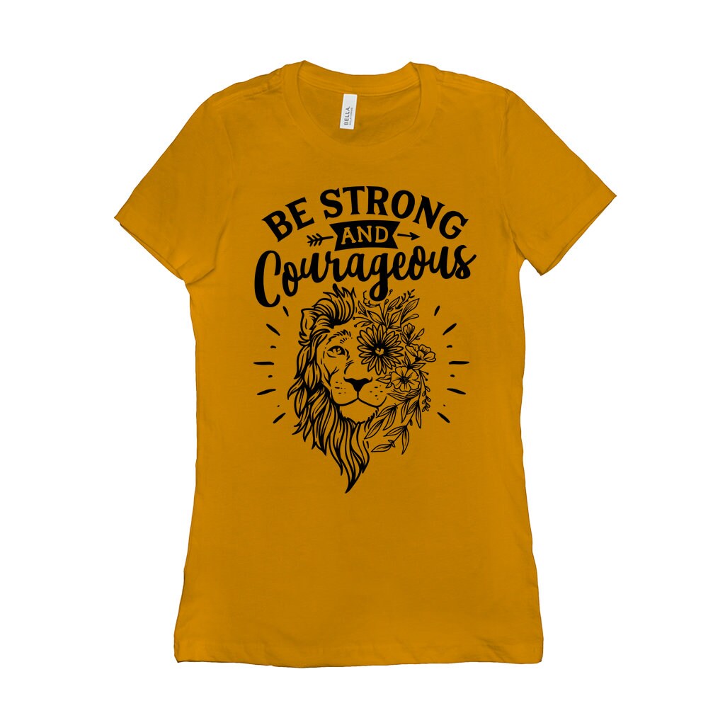 Be Strong and Courageous T-shirts Christians T Shirt - Etsy