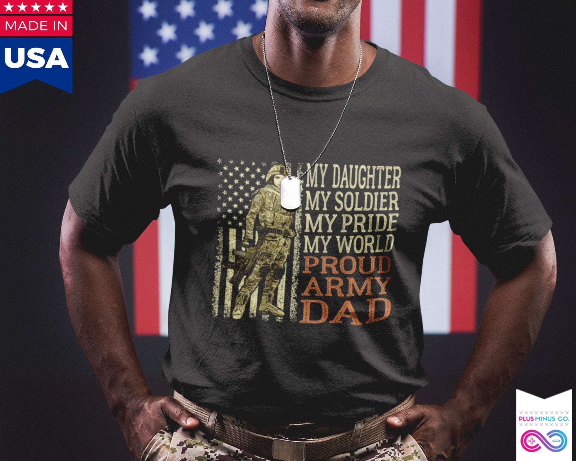 Your Daughter My Daughter Proud Mom Dad Soldier Gift T-Shirt Your Daughter My Daughter Proud Mom Dad Soldier Gift T-Shirt