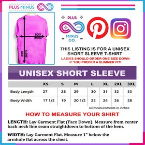 May include: A size chart for a unisex short sleeve t-shirt. The chart shows measurements in inches for body length and width in sizes XS to 3XL. The text "This listing is for a unisex short sleeve t-shirt" is at the top of the chart. The text "Ladies should order one size down if you prefer a slimmer fit!" is below the chart.