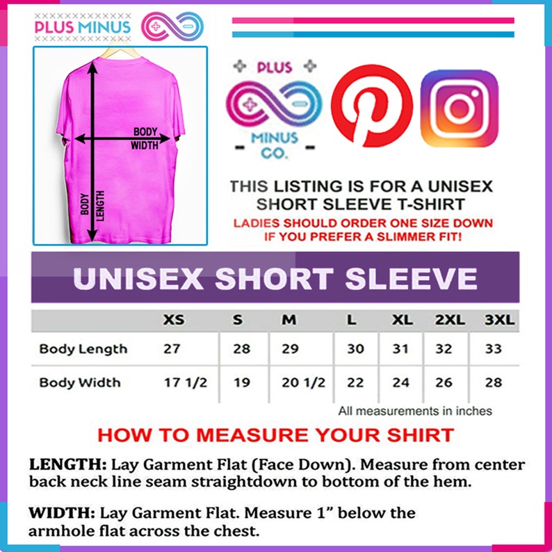 May include: A size chart for a unisex short sleeve t-shirt. The chart shows measurements in inches for body length and width in sizes XS to 3XL. The text "This listing is for a unisex short sleeve t-shirt" is at the top of the chart. The text "Ladies should order one size down if you prefer a slimmer fit!" is below the chart.