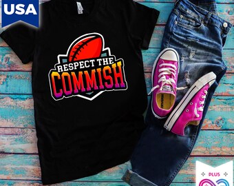 Respect The Commish T-Shirt: Fantasy Football Gift