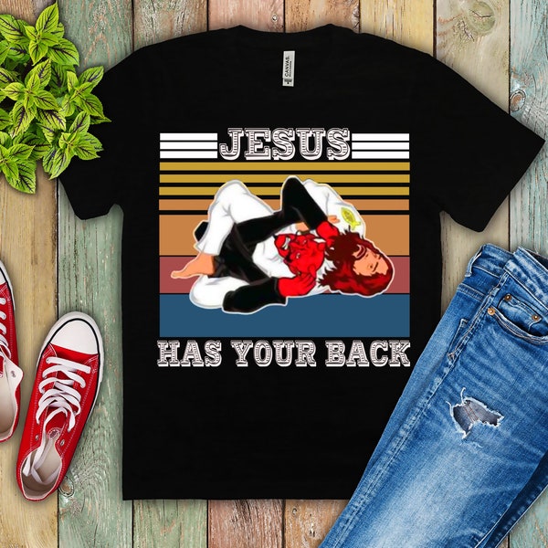 Funny Jiu Jitsu Jesus Has Your Back Funny Christian Satan Gift Tee,Funny Christian Gift Vintage T-Shirt, Gift Tee For You And Your Friends