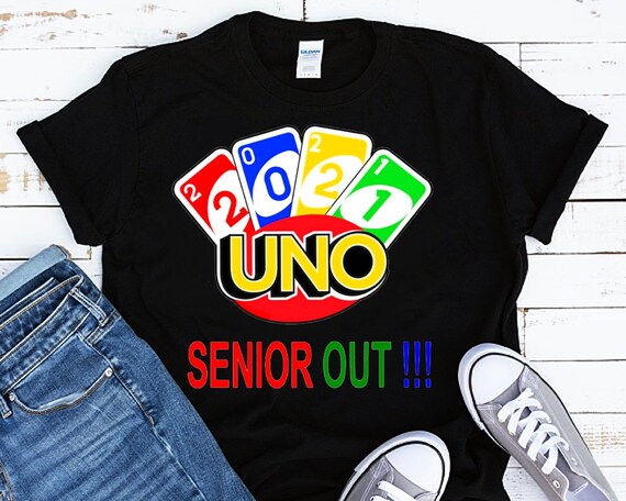 2021 uno out shirt