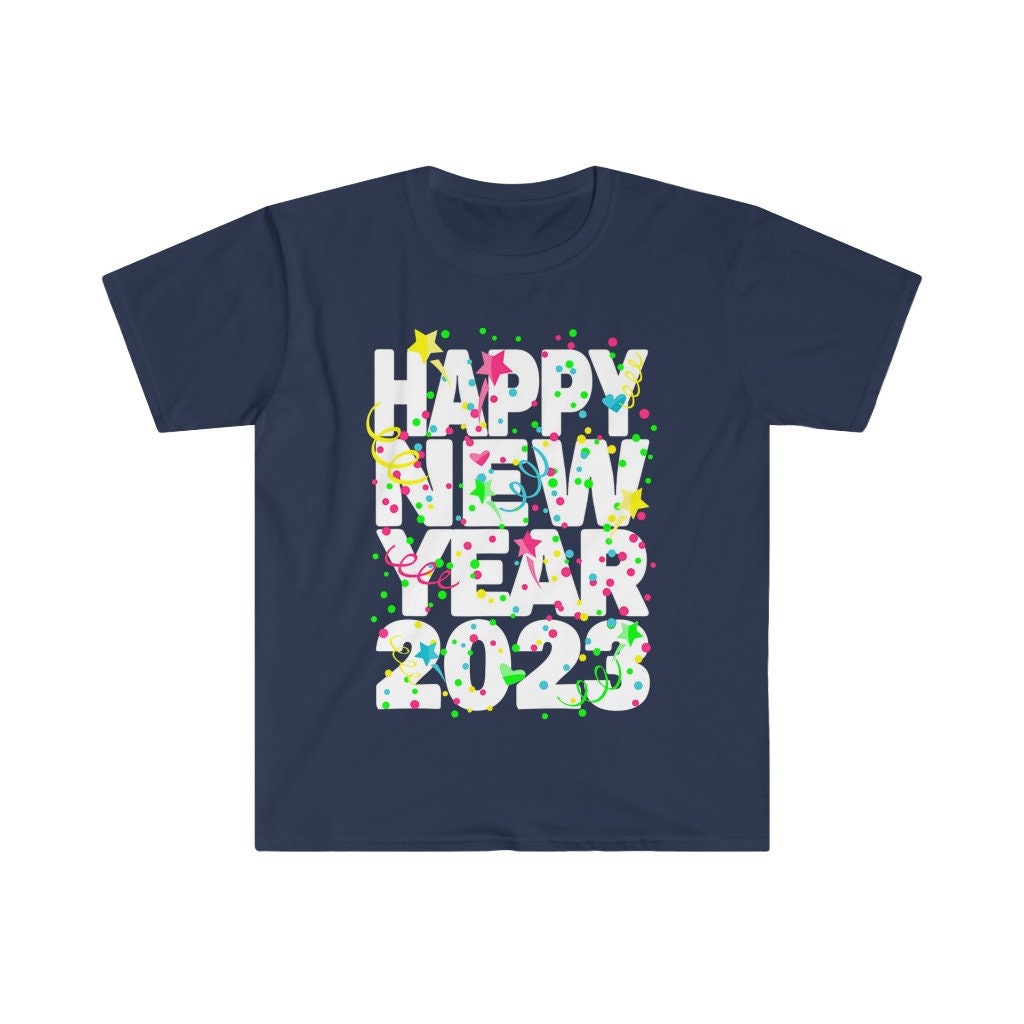 Happy New Year 2023 Shirt, Happy New Year 2023 Tee, Family Gift, New Year  Party Shirt, 2023 Shirts, New Years Eve Tee, Finally New Year - Etsy