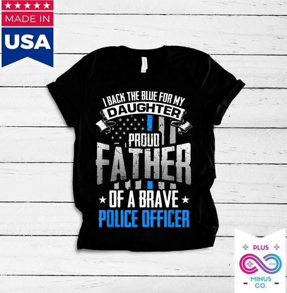 Thin Blue Line Shirt - Proud Daughter Of Police Officer Dad Thin Blue Line Shirt - Proud Daughter Of Police Officer Dad