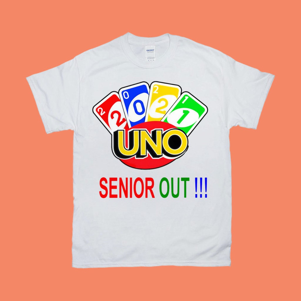 2021 uno out shirt