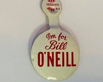 BILL O'NEILL PINBACK presidential election pin button historical memorabilia political republican democrat campaign I'm for governor