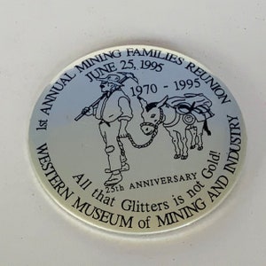 PIN BUTTON PINBACK Vintage Sammler Vtg Abzeichen Logo Emblem Zubehör Geschenk Dekor Werbung Bergbau Reunion 25 Jahre Museum