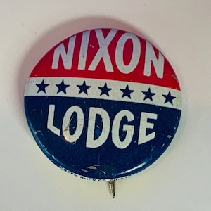RICHARD NIXON PINBACK presidential election pin button 1960s historical memorabilia political republican democrat Lodge