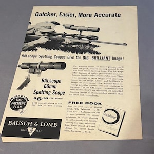 May include: Vintage advertisement for BALscope spotting scopes by Bausch & Lomb. The ad features a rifle with a scope, a close-up of a scope, and text promoting the product's features. The ad also mentions a free book offer.