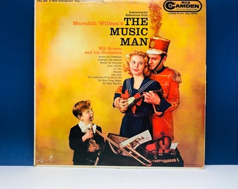 VINYL RECORD VINTAGE 33 rpm álbum de música lp vtg manga de la portada The Music Man meredith willson hill bowen orchestra 1958
