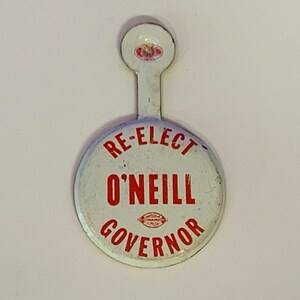 BILL O&#39;NEILL PINBACK presidential election pin button historical memorabilia political republican democrat campaign governor re-elect