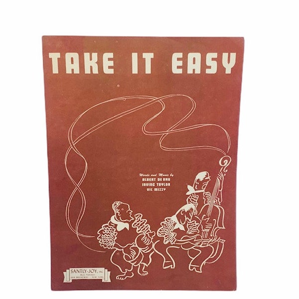 SHEET MUSIC ANTIQUE song book vintage paper ephemera vtg mcm collectible Broadway New York 1943 Take it Easy Albert De Bru Vit Mizzy AC1