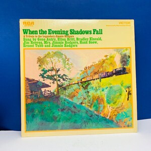 VINYL RECORD VINTAGE 33 rpm music album lp vtg with cover sleeve mcm 12 inch 12&quot; When Evening Shadows Fall tribute Jimmie Rodgers