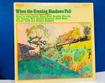 VINYL RECORD VINTAGE 33 rpm music album lp vtg with cover sleeve mcm 12 inch 12" When Evening Shadows Fall tribute Jimmie Rodgers