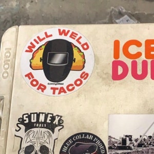 Sticker Will Weld For Tacos - sticker lassen - perfect cadeau voor lassers - gratis verzending wereldwijd