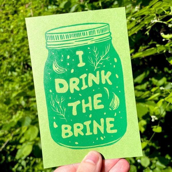 PICKLE BRINE PRINT, Pickle Print, Pickle Art, Pickle, Pickled, Pickle Brine, I drink the brine, linocut, block print, wall art, pickle decor