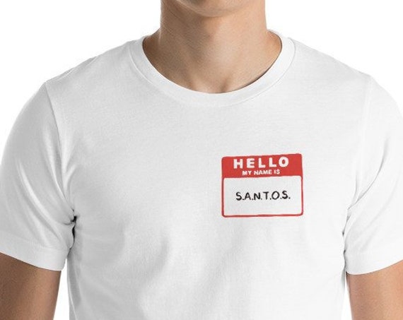 S.A.N.T.O.S. T-SHIRT, Say it to me Santos, Phish shirt, Phish art, Phan art, Phish Gift, Hello my name is