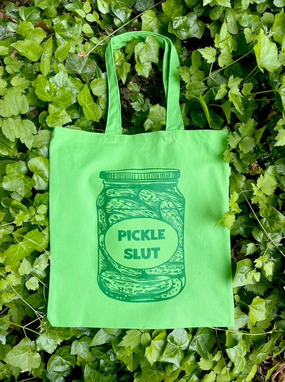 PICKLE SLUT TOTE, Pickle Slut, Pickle, Pickle Slut Print, Pickle print, Pickle Tote, Pickle art, Pickled, Screen print, Tote bag, Green tote