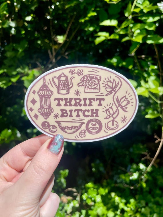 THRIFT BITCH STICKER, Thrift bitch, thrifting, vintage, pyrex, lotus lamp, swag lamp, trinket, thrifting, sticker, vinyl sticker, thrifted