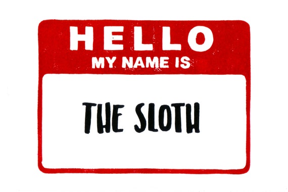 THE SLOTH PRINT, Linocut print, Hello my name is The Sloth, Phish Print, Phish art, Phan art, Gamehenge Print