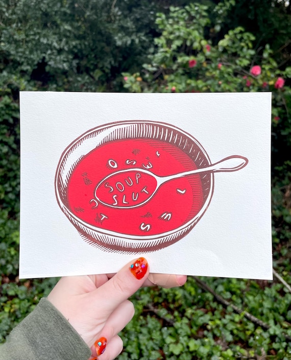 SOUP SLUT PRINT, Soup, Slut, Print, Linocut, Art print, Wall art, soup art, food art, food print, cute print, block print, soup print