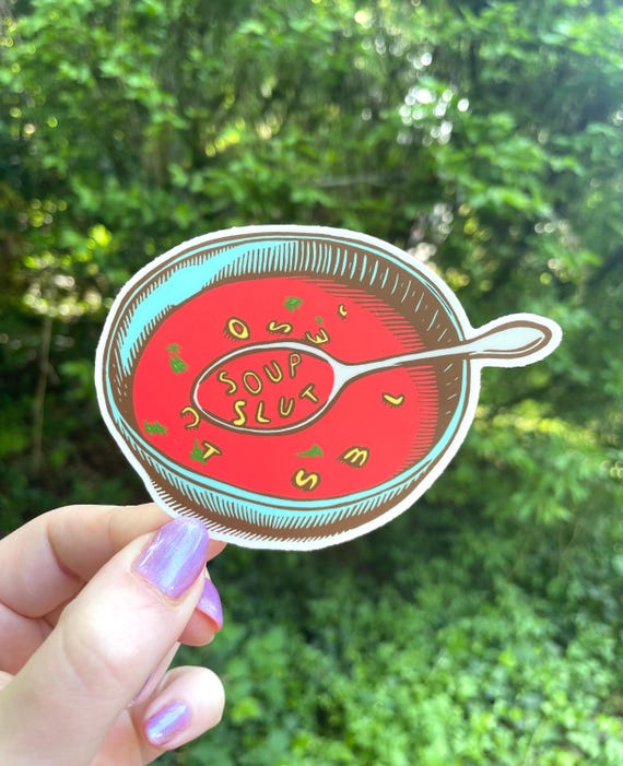 SOUP SLUT STICKER, Soup, soup slut, soup season, sticker, soup sticker, linocut, cute, funny, cute sticker, funny sticker, soup art, vinyl