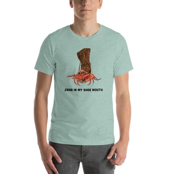 CRAB in my SHOE MOUTH shirt, Manteca shirt, Phish shirt, phish art, phan art, Short-Sleeve Unisex T-Shirt