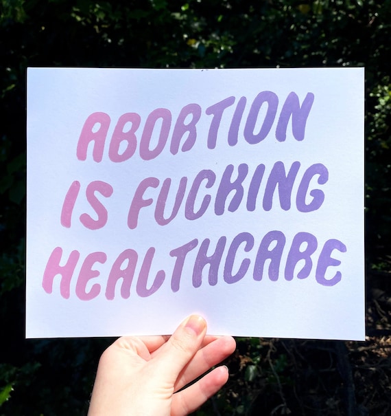 ABORTION is HEALTHCARE PRINT, Pro Choice print, Abort the Court, Reproductive Rights, Roe v Wade