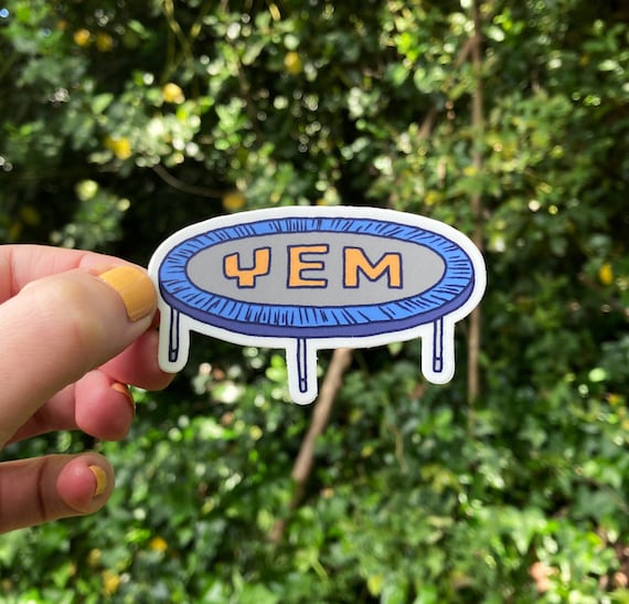 YEM PHISH STICKER, You Enjoy Myself, You Enjoy Myself Sticker, Phish sticker, Fee sticker, Phish print, Phish art, Phan art, Phish Chicks