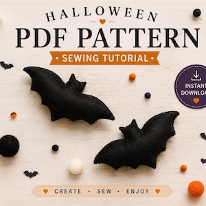 May include: A Halloween PDF pattern sewing tutorial featuring two black felt bat shapes. The text reads HALLOWEEN PDF PATTERN, SEWING TUTORIAL, INSTANT DOWNLOAD, and CREATE SEW ENJOY. Small felt balls and bat silhouettes are scattered around.