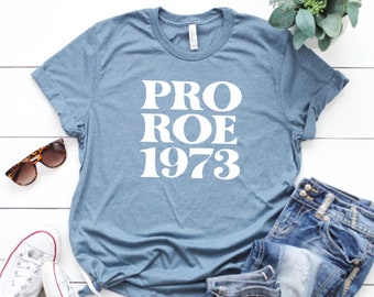 Pro Roe Shirt, Roe v Wade Shirt, Pro Woman Shirt, Reproductive Rights Shirt, Womens Health Nurse Shirt, Womens March Shirt, Protest Shirt